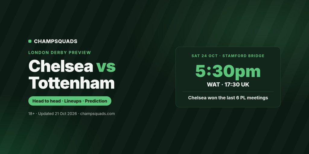 Chelsea F.C. vs Tottenham kick-off 5:30pm WAT